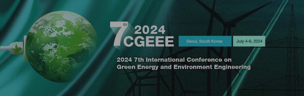 2024年第七届绿色能源与环境工程国际会议