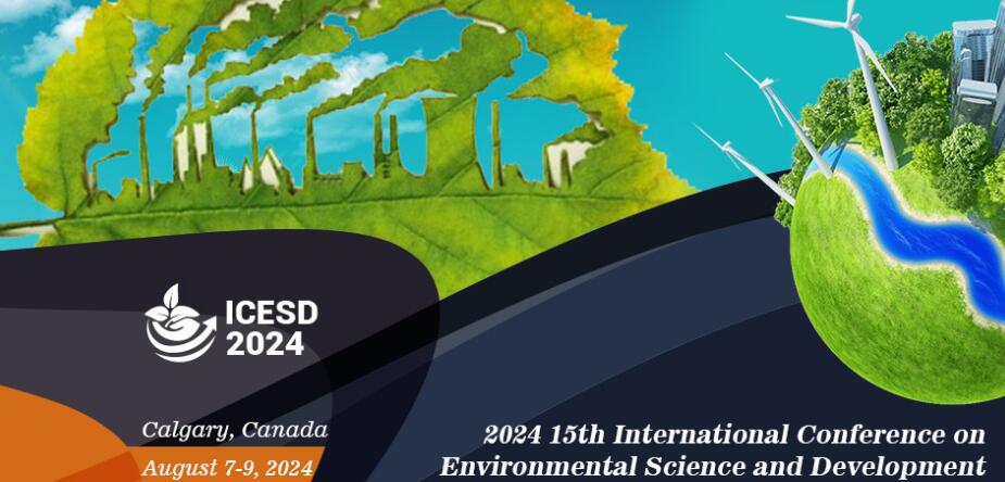 2024年第十五届环境科学与发展国际学术会议
