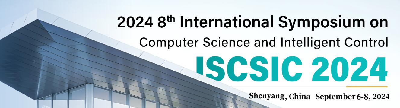 2024年第八届计算机科学与智能控制国际会议