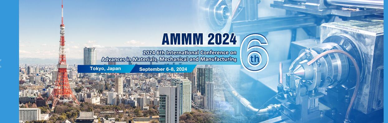 2024年第六届先进材料、机械和制造国际会议
